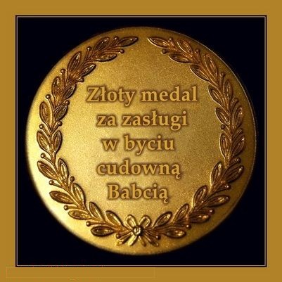 Złoty medal za zasługi...